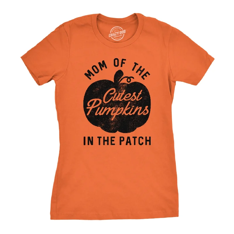 Mom Of The Cutest Pumpkins In The Patch Women's T Shirt