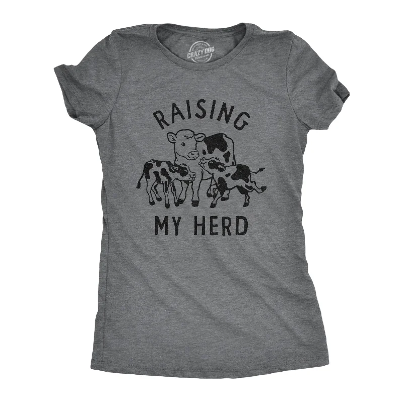 Raising My Herd Women's T Shirt